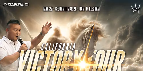 California Victory Tour | Sacramento 