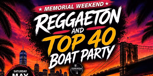 Memorial Weekend Reggaeton & Top 40 Boat Party on the Jewel Yacht NYC
