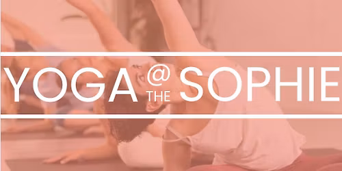 Yoga @ The Sophie