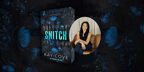 Snitch Release Bash with Kay Cove