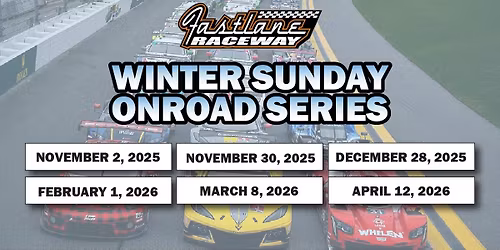 25-26 Fastlane Winter Sunday Onroad Series