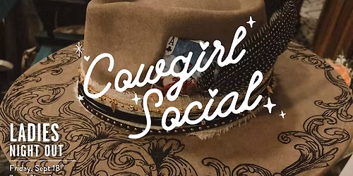 Ladies Night Out Summer Series: The Cowgirl Social