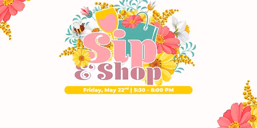 Spring Sip & Shop