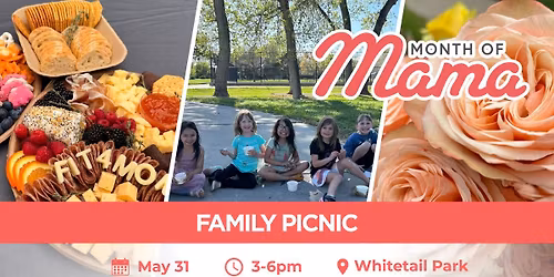 Month of Mama: Family Picnic
