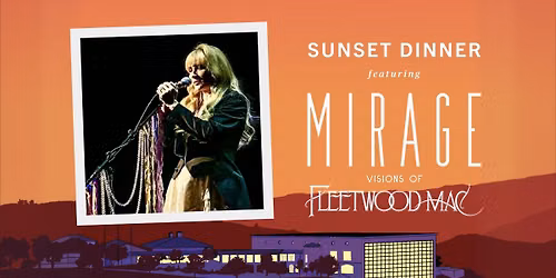 Sunset Dinner: Mirage - A Fleetwood Mac Tribute