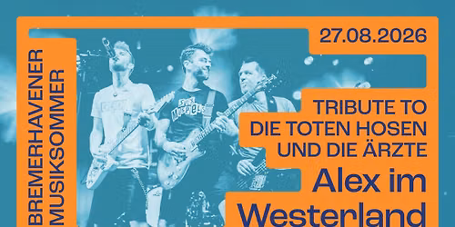 Bremerhavener Musiksommer: Alex im Westerland — Schaufenster Fischereihafen