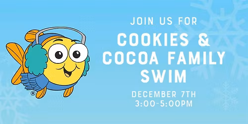 Cookies & Cocoa Family Swim