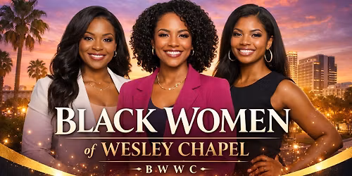 Black Women of Wesley Chapel