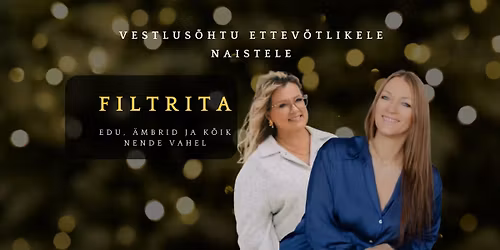 FILTRITA: Edu, tagasil\u00f6\u00f6gid ja k\u00f5ik nende vahel
