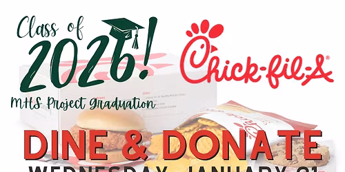 MHS Project Graduation Dine & Donate- Chick-fil-A