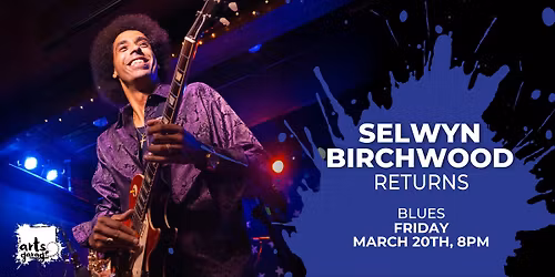 Selwyn Birchwood Returns