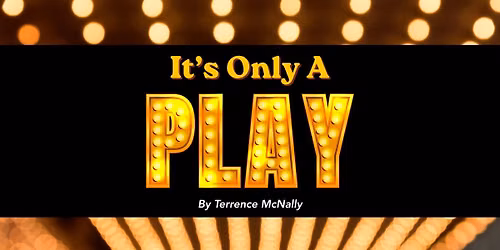 It's Only a Play Auditions 