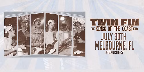 Twin Fin - The Kings of the Coast Tour - Melb.