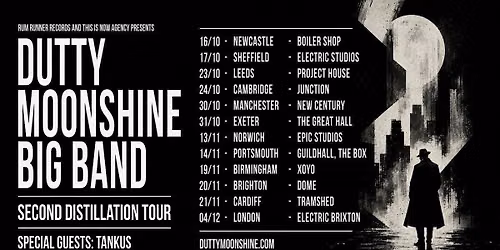 Newcastle - Dutty Moonshine Big Band - Second Distillation Tour