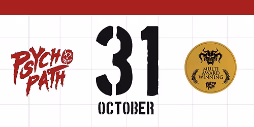 Psycho Path - Sat Oct 31st