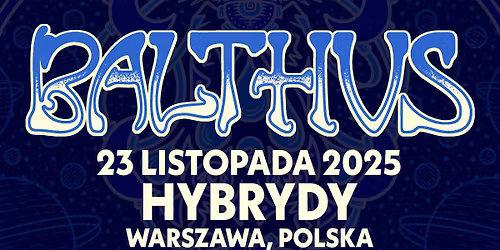 BALTHVS | 23.11.2025 | HYBRYDY, WARSZAWA