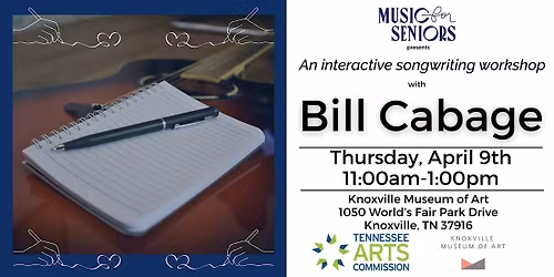 Music for Seniors Songwriting Workshop with Bill Cabage