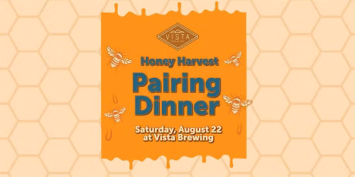 Pairing Dinner: Honey Harvest