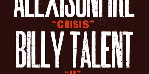 Billy Talent & Alexisonfire