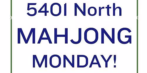 5401 North Mahjong Monday!