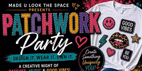 Made U look \u201cThe Space \u201c  Patchwork Party