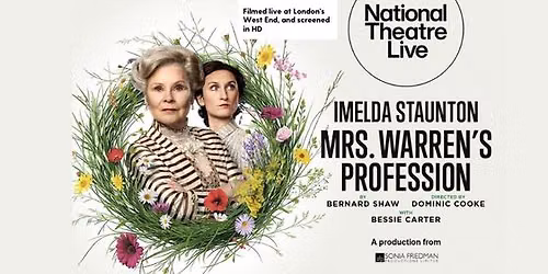 National Theatre Live Screening: Mrs. Warren's Profession