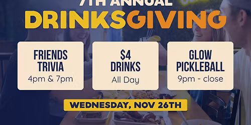 7th Annual Drinksgiving