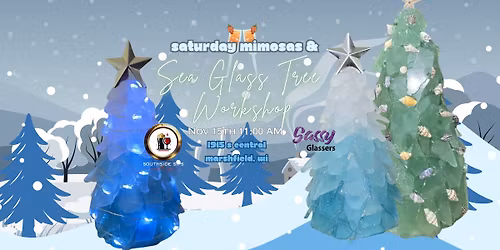 Sea Glass Tree Workshop & Mimosas
