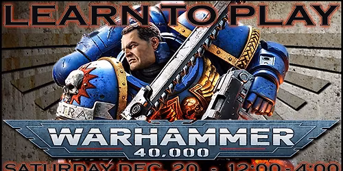 Warhammer 40,000 Learn-to-Play Day: December