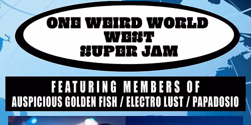 One Weird World West Super Jam