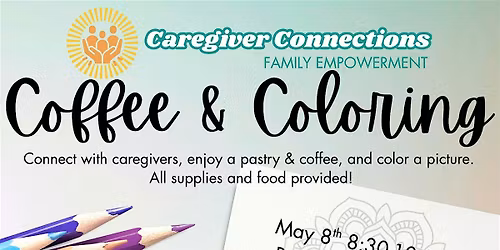 Caregiver Connections: Coffee & Coloring