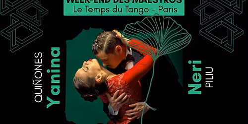 Week-end des Maestros - Yanina Qui\u00f1ones & Neri Piliu