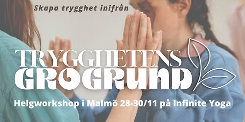 TRYGGHETENS GROGRUND - helgworkshop i Malm\u00f6 (November)