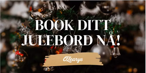Julebord @ O'Learys S\u00f8gne