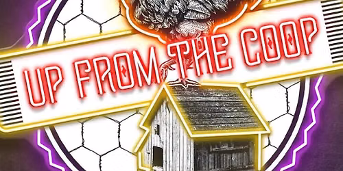 Up From The Coop