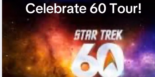 Salute to 60yrs of Star Trek @ LPAC! Public! All are Invited!