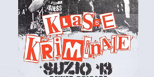 KLASSE KRIMINALE + SUZIO 13 + SEWER BRIGADE! SABADO 6 DE DICIEMBRE - BARCELONA!
