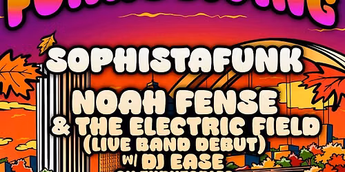 Funksgiving - Feat: Sophistafunk + Noah Fense & The Electric Field