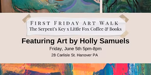 First Friday Art Walk Featuring Holly Samuels