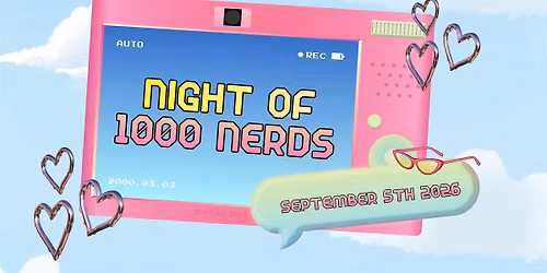 Night of 1000 Nerds