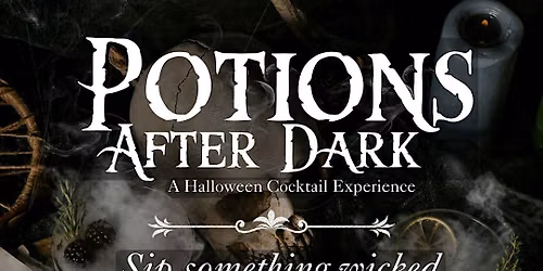 POTIONS AFTER DARK