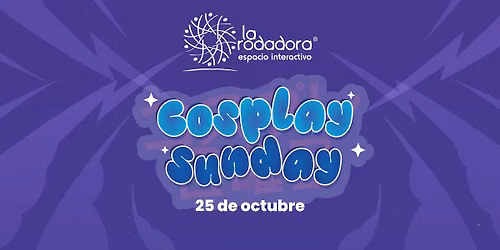 COSPLAY SUNDAY