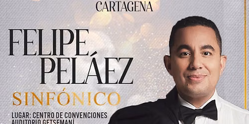 FELIPE PELAEZ SINFONICO EN CARTAGENA