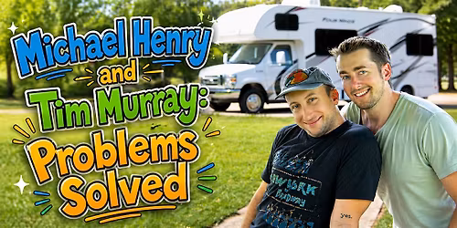 Michael Henry and Tim Murray: Problems Solved
