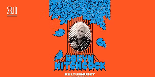 Robyn Hitchcock (UK) \/\/ Drammen kulturhus