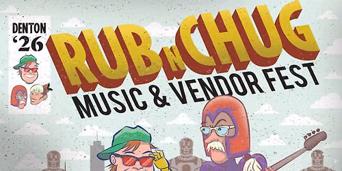 Rub n Chug 2026 - Music & Vendor Fest