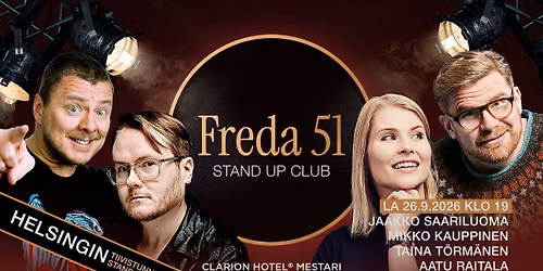 Freda 51 Stand Up Club: 26.9. Jaakko Saariluoma, Aatu Raitala, Mikko Kauppinen ja Taina T\u00f6rm\u00e4nen