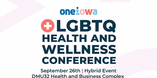 LGBTQ+ Health and Wellness Conference (Hybrid Event)