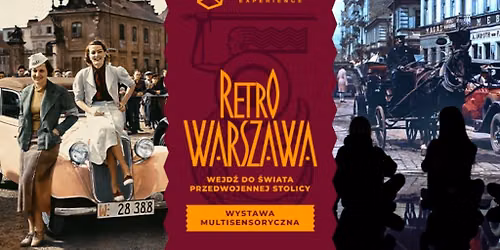 RETRO WARSZAWA - wystawa multisensoryczna