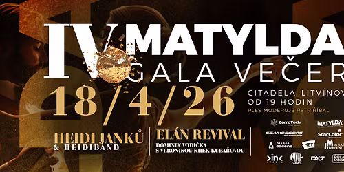 IV. GALA VE\u010cER MATYLDA V CITADELE LITV\u00cdNOV 